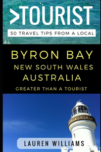 Greater Than a Tourist - Byron Bay New South Wales Australia