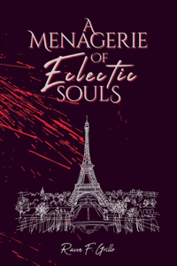 A Menagerie of Eclectic Souls