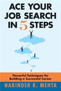 Ace Your Job Search in Five Steps