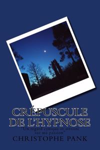 Crepuscule de L'Hypnose