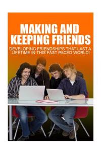 Making and Keeping Friends