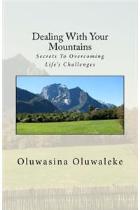Dealing with Your Mountains