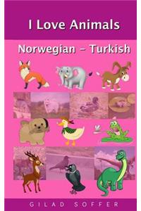 I Love Animals Norwegian - Turkish