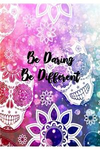 Be Daring. Be Different.