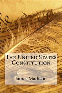 United States Constitution James Madison