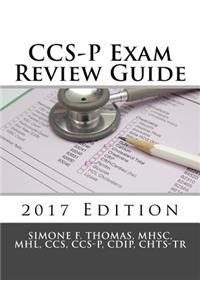 CCS-P Exam Review Guide 2017 Edition