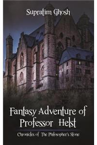 Fantasy Adventure of Professor Helst: Chronicles of the Philosophers Stone