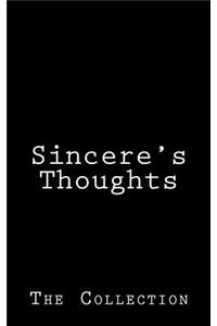 Sincere's Thoughts