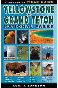 The Field Guide to Yellowstone and Grand Teton National Parks