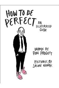 How to Be Perfect