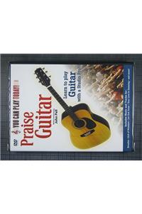 You Can Play Today! Praise Guitar