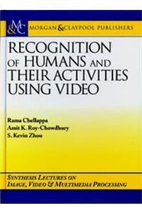 Recognition Of Humans & Their Acitivties Using Video