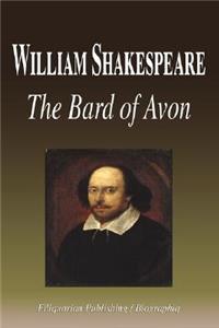 William Shakespeare - The Bard of Avon (Biography)