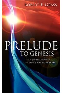 Prelude to Genesis