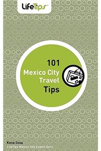 101 Mexico City Travel Tips