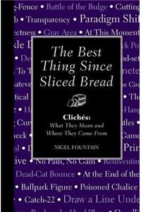 The Best Thing Since Sliced Bread