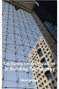 LECTURES ON INNOVATION IN BUILDING TECHN