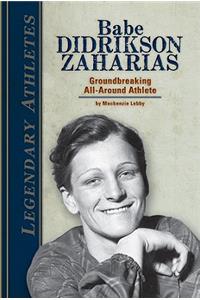 Babe Didrikson Zaharias: Groundbreaking All-Around Athlete