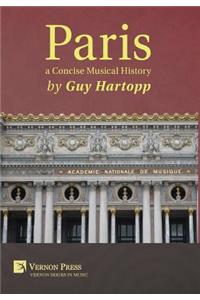 Paris, a Concise Musical History