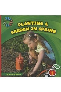 Planting a Garden in Spring