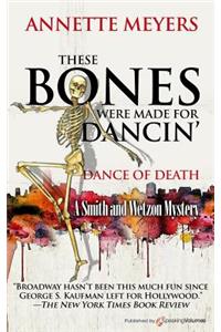 These Bones Were Made for Dancin'