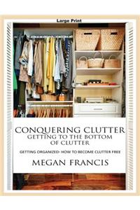 Conquering Clutter- Getting to the Bottom of Clutter