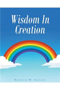 Wisdom In Creation