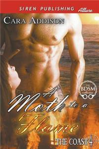 A Moth to a Flame [The Coast 4] (Siren Publishing Allure)