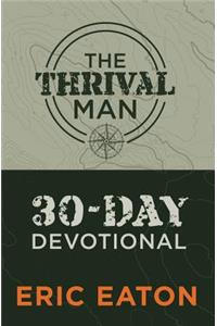 Thrival Man: 30-Day Devotional