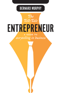 Tell-Tale Entrepreneur
