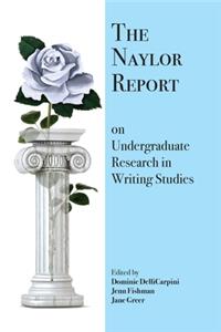 Naylor Report on Undergraduate Research in Writing Studies