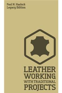 Leather Working with Traditional Methods