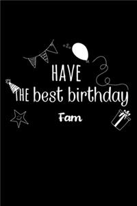 Have the best birthday Fam Journal Gift