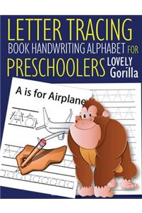 Letter Tracing Book Handwriting Alphabet for Preschoolers Lovely Gorilla