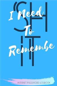 Shit I Need To Remember