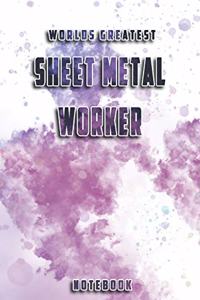 World Greatest Sheet Metal Worker Notebook