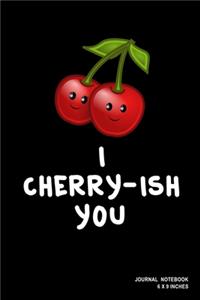 I Cherry-ish You
