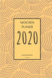 Wochenplaner 2020 mit Einkaufsliste: 6x9 Wochenplaner 2020 mit Einkaufsliste, Einkaufszettel, Essensplaner als Semesterplaner, Studienkalender, Monatsplaner mit Wochenübersicht oder Tas