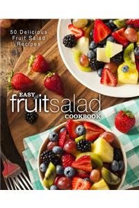 Easy Fruit Salad Cookbook