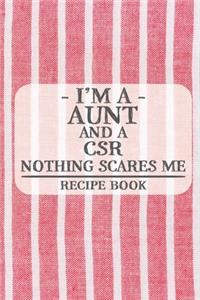 I'm a Aunt and a CSR Nothing Scares Me Recipe Book