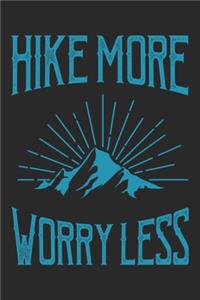 Hike More Worry Less