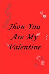 John you are my valentine