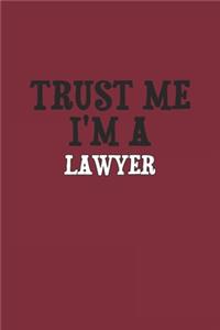 Trust Me I'm A Lawyer Notebook