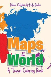 Maps of the World, a Travel Coloring Book