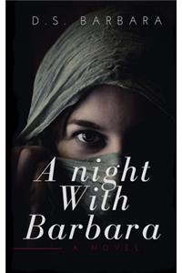 night with Barbara