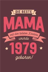 Die Beste Mama wurde 1979 geboren