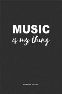 Music Is My Thing