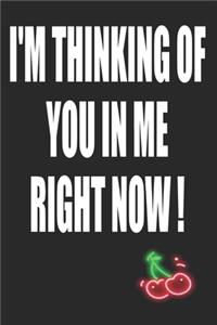 I'm Thinking of You in Me Right Now