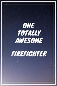 One Totally Awesome Firefighter