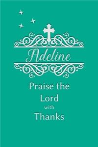 Adeline Praise the Lord with Thanks